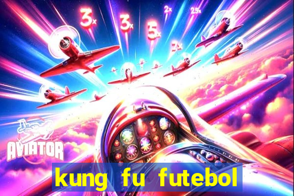 kung fu futebol clube dublado download utorrent